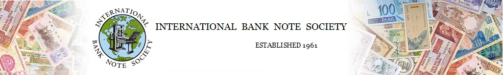 The International Bank Note Society (IBNS)